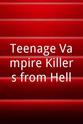 Zachary Uzupis Teenage Vampire Killers from Hell