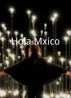Hola México海报封面图