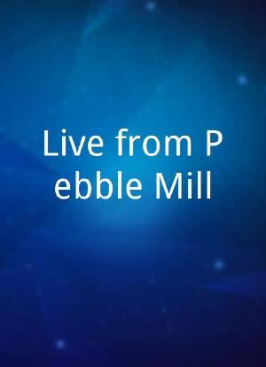 Live from Pebble Mill海报封面图