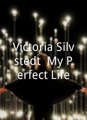 Victoria Silvstedt: My Perfect Life海报封面图
