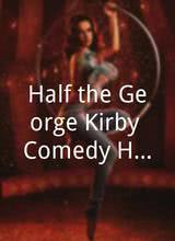 Half the George Kirby Comedy Hour