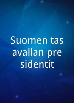 Suomen tasavallan presidentit海报封面图