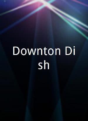Downton Dish海报封面图