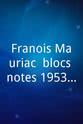 Marie-Christine Moureau-Meynard François Mauriac, blocs-notes 1953-1970