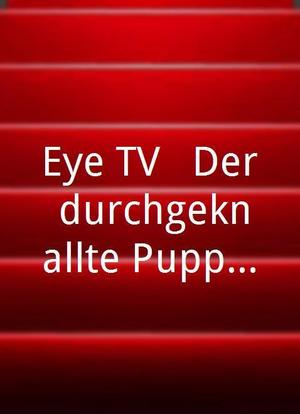 Eye TV - Der durchgeknallte Puppensender海报封面图