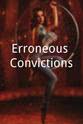 Tom Bartos Erroneous Convictions