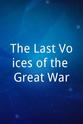 Henry Allingham The Last Voices of the Great War