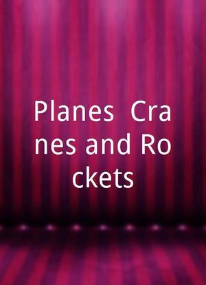 Planes, Cranes and Rockets海报封面图