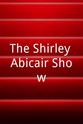 Shirley Abicair The Shirley Abicair Show