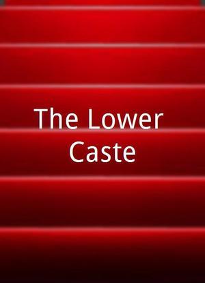 The Lower Caste海报封面图