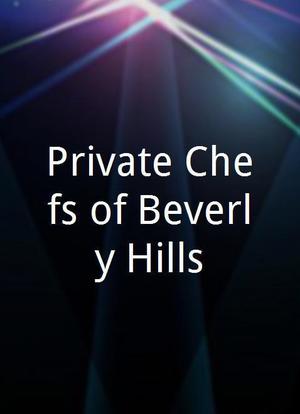 Private Chefs of Beverly Hills海报封面图