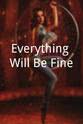 Jenny Finke Everything Will Be Fine