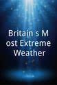 Alex Beresford Britain's Most Extreme Weather