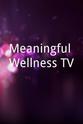 Machelle Noel Meaningful Wellness TV