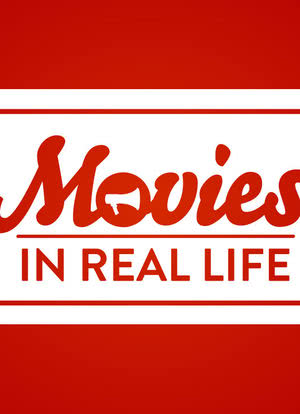 Movies in Real Life海报封面图