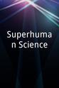 Tara Doyle Superhuman Science