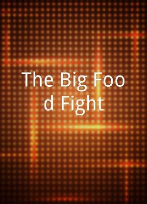 The Big Food Fight海报封面图