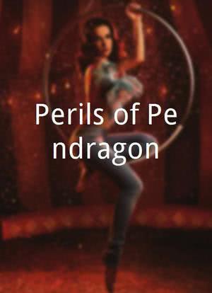 Perils of Pendragon海报封面图