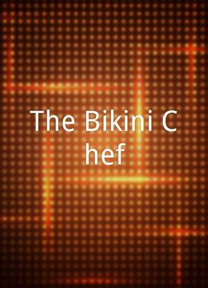 The Bikini Chef海报封面图