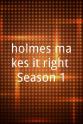 Dave Bene holmes makes it right Season 1