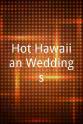 科娜·卡玛克 Hot Hawaiian Weddings