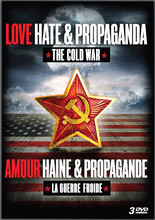 Love, Hate & Propaganda: The Cold War