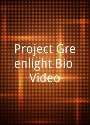 Project Greenlight Bio Video海报封面图