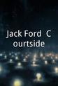 Jack Ford Jack Ford: Courtside