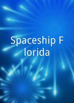 Spaceship Florida海报封面图