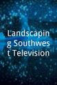 Kristine Cornils Landscaping Southwest Television