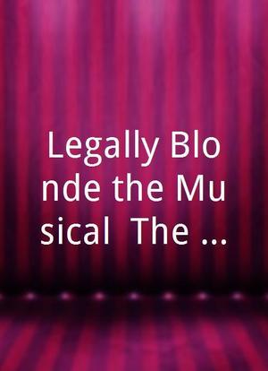 Legally Blonde the Musical: The Search for Elle Woods海报封面图