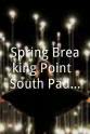 Lisa Caruso Spring Breaking Point: South Padre Island & Panama City