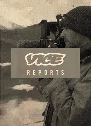 The Vice Reports海报封面图