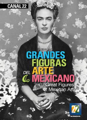 Grandes figuras del arte mexicano海报封面图
