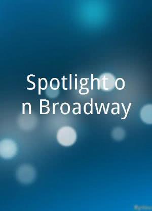 Spotlight on Broadway海报封面图