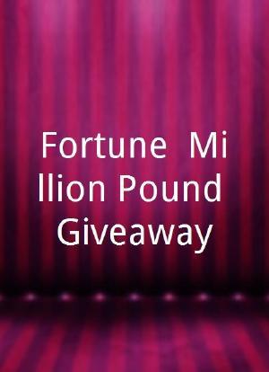 Fortune: Million Pound Giveaway海报封面图