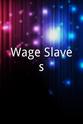 Cecily Overman Wage Slaves