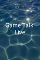 Todd Roy Game Talk Live