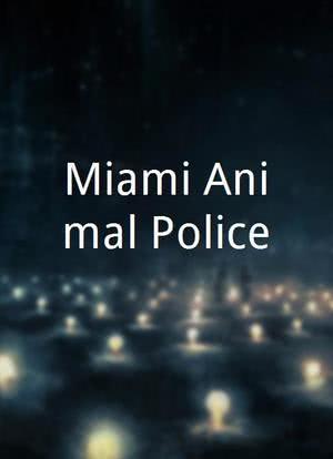 Miami Animal Police海报封面图