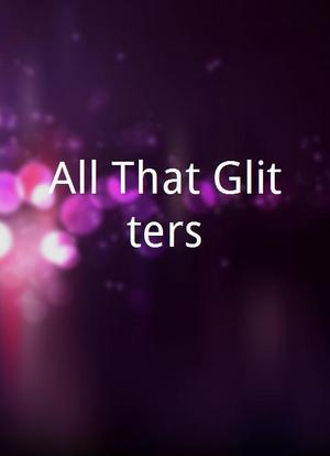 All That Glitters海报封面图