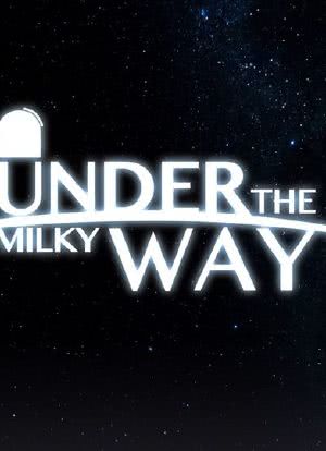 Under the Milky Way海报封面图