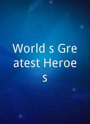 World's Greatest Heroes海报封面图