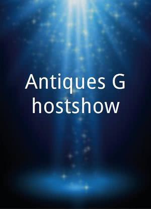 Antiques Ghostshow海报封面图