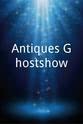 Anthony Adolph Antiques Ghostshow