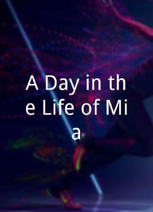 A Day in the Life of Mia海报封面图