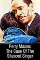 Eric Lorentz Perry Mason: The Case of the Silented Singer