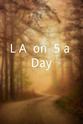 Dan Teachout L.A. on $5 a Day