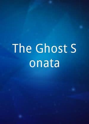 The Ghost Sonata海报封面图