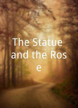 The Statue and the Rose海报封面图