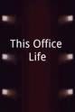 T·E·B·克拉克 This Office Life